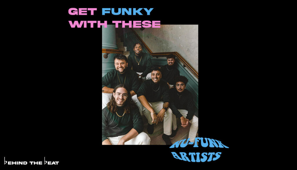 The Free Label on Get Funky With These Nu-Funk Artists