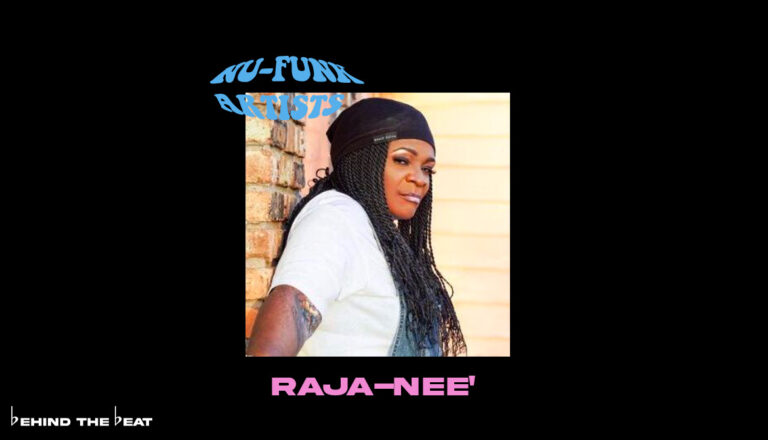 Raja-Nee' on Get Funky With These Nu-Funk Artists