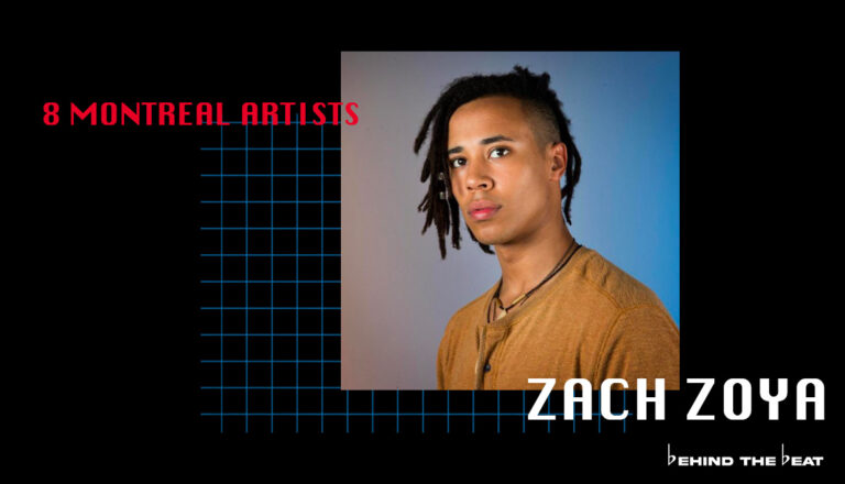 Zach Zoya on the cover of 8 MONTREAL ARTISTS YOU NEED ON YOUR PLAYLIST