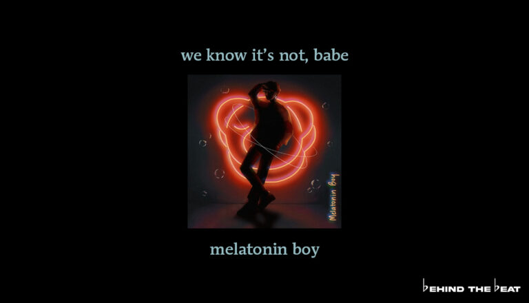 "we know it's not, babe" - melatonin boy