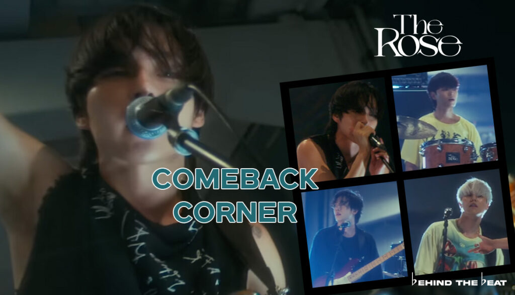 THE ROSE ENTERS NEW ERA WITH “BACK TO ME / ALIVE” | COMEBACK CORNER