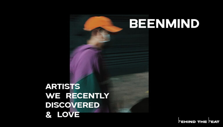 beenmind ON ARTISTS WE RECENTLY DISCOVERED & LOVE