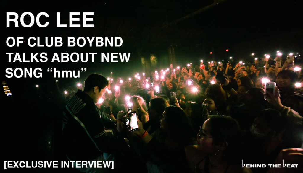 ROC LEE OF CLUB BOYBND TALKS ABOUT NEW SONG “HMU” [EXCLUSIVE INTERVIEW]