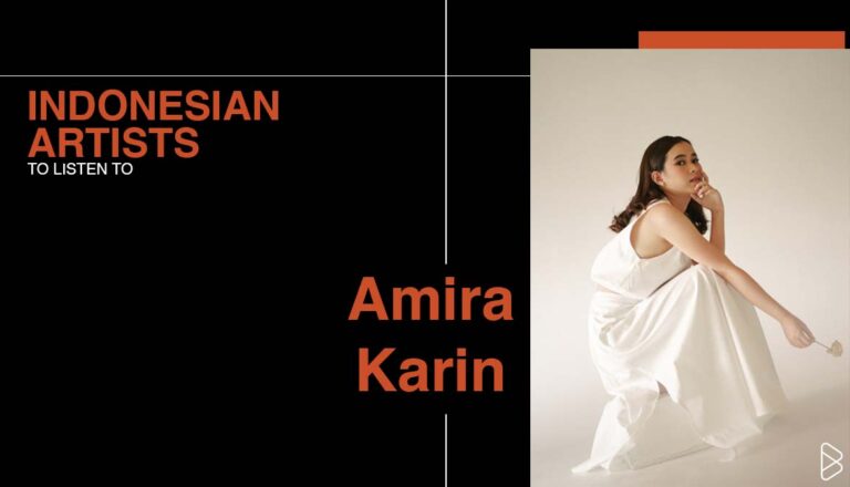 Amira Karin - INDONESIAN ARTISTS TO LISTEN TO