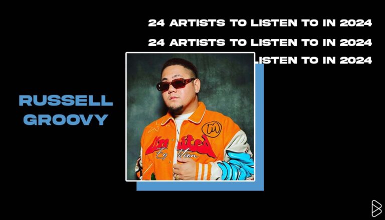 Russell Groovy - 24 ARTISTS TO LISTEN TO IN 2024