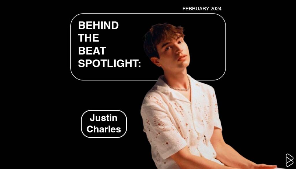 BEHIND THE BEAT SPOTLIGHT: Justin Charles