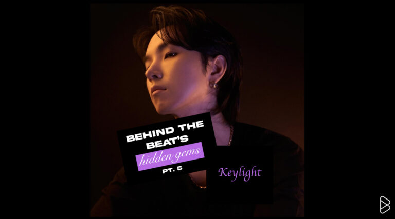 Keylight - BEHIND THE BEAT’S HIDDEN GEMS PT. 5